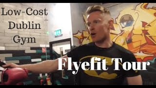 Flyefit Tour: Low-Cost Dublin Gym