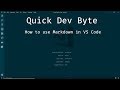 Quick Dev Byte - How to use Markdown in VS Code
