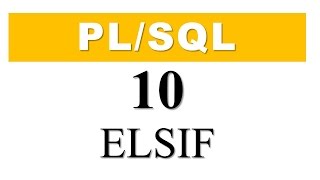 PL/SQL tutorial 10: PL/SQL IF THEN ELSIF Statement in Oracle Database by Manish Sharma