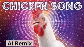 AI Remix of the Famous Chicken Song | Hilarious \u0026 Creative Twist!