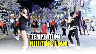 템테이션 (Temptation) - Kill This Love (블랙핑크) @ 190413 신촌 거리공연 직캠 By SSoLEE