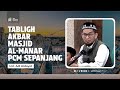 Tabligh Akbar Masjid Al-Manar PCM Sepanjang - Ustadz Adi Hidayat