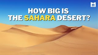 How big is Sahara Desert? | Interesting facts about the Sahara Desert