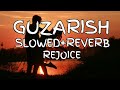 Guzarish slowed+reverb REJOICE🎧🎵