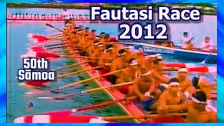 FAUTASI RACE 2012 : Tu'uga Fautasi 2012 (50th Sāmoa)