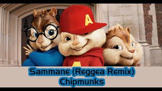 Sammane (Reggea Remix)  by chipmunks #Aroundtheworld