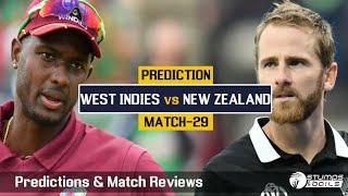 West Indies Vs New Ze Land CWC 19 MATCH 29 Predictions and Match Reviews