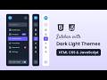 Create A Sidebar Menu with Dark/Light Themes in HTML CSS & JavaScript | Step-by-Step Tutorial