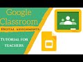 Google Classroom Tutorial |How to Create Digital Assignments for Google Classroom)Tools for Teachers