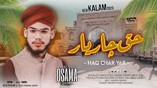 haq char yar| Shaba manqabat |  HAFIZ SYED  OSAMA QADRI |  2K24 KALAM | #viral #mashup  #2024