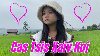 Cas Tsis Xaiv Koj   cover by Paj Ntsais Xyooj