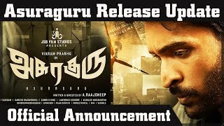 Asuraguru Release Announcement | Official Update | Vikram Prabhu | Mahima Nambiar