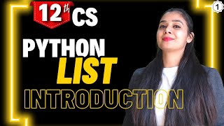 Python Lists | Introduction & Basics | Class 12 Computer Science | Boards 2026