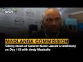 Madlanga Commission | Taking stock of Colonel Gavin Jacob's testimony on Day 113 with Andy Mashaile