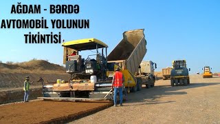 Bərdə - Ağdam avtomobil yolunun tikintisi || 2021