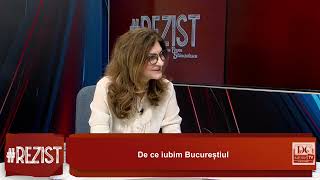 Silvia Colfescu, la #Rezist cu Oana Stănciulescu. De ce iubim Bucureștiul