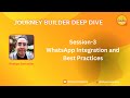 WhatsApp Integration and Best Practices_Journey Builder Deep Dive #3