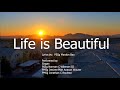 LIFE IS BEAUTIFUL (M+K+K=K)