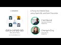Data Collab Lab | A Foray into Nested Data using Spark SQL and Dark Chocolate