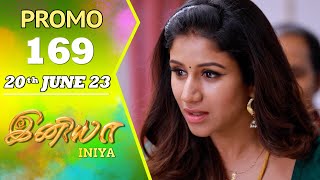 INIYA Serial | Episode 169 Promo | இனியா | Alya Manasa | Saregama TV Shows Tamil