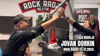 Faca nedelje: JOVAN DORKIN (Rock Radio, 13.12.2024)