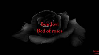 Bon jovi -  Bed of roses (lyrics video)