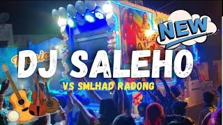 DJ Saleho vs SMLd  radong KiPli BGL.