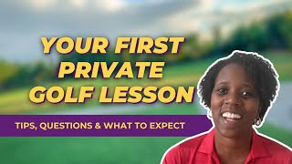 First Golf Lesson? Here’s What to Expect & How to Prepare!
