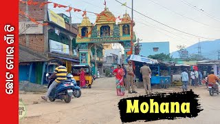 Mohana Town Tour | Gajapati Dist | Odisha | Taptapani| Mustaq Sharif