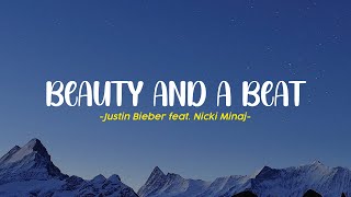 Justin Bieber - Beauty And A Beat (Lyrics) ft. Nicki Minaj (Mashup Version)