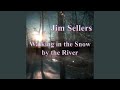 Walking in the Snow by the River