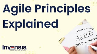 Agile Principles Explained | Agile Certification Training | Invensis Learning