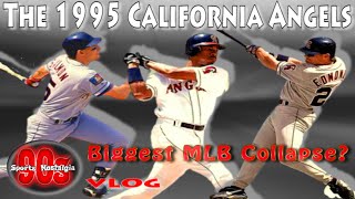 The 1995 California Angels - Biggest MLB Collapse?