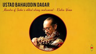 Rudra Veena: India's oldest String Instrument | Raag Noor Sarang | Ustad Mohi Bahauddin Dagar