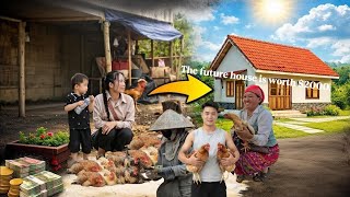 To fulfill her dream, Tieu Ca sold all her chickens to build a small house of her own.