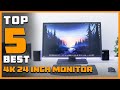 Best 4K 24 Inch Monitors in 2024 - Top 5 Review and Buying Guide