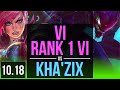 VI vs KHA'ZIX (JUNGLE) | Rank 1 Vi, 1.7M mastery points, KDA 11/0/7 | NA Challenger | v10.18