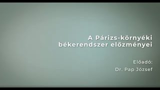 Dr. Pap József: Trianon 19. századi előzményei