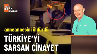 Abdüllatif Şener’in oğlu anneannesini öldürdü - atv Ana Haber 1 Ağustos 2024