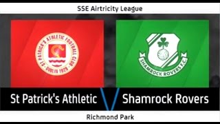 HIGHLIGHTS: St. Patrick's Athletic 2-1 Shamrock Rovers
