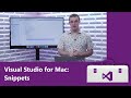 Visual Studio for Mac: Snippets