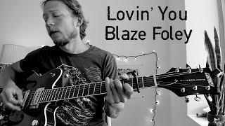 Lovin' You - Blaze Foley - Guitar Tutorial w/ TAB