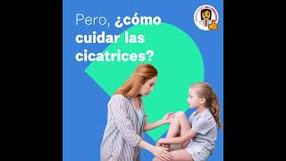 ¿Cómo cuidar una cicatriz?