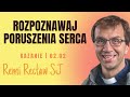 rozpoznawaj poruszenia serca remi recław sj dzisiejsze kazanie 02.02