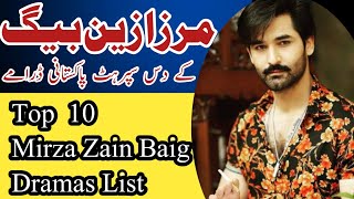 Mirza Zain Baig Top 10 Pakistani Dramas List