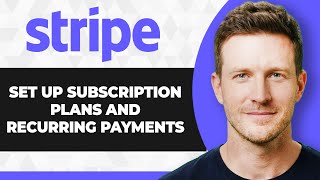 How to Set Up Subscription Plans and Recurring Payments in Stripe (2026 Guide)