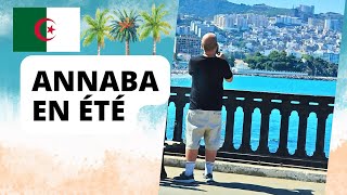 VOICI ANNABA EN ÉTÉ 🇩🇿🌴☀️