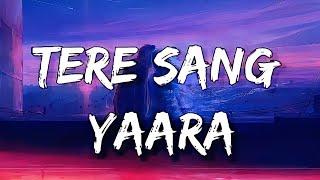 Tere Sang Yaara (Lofi) | Lyrics | Atif Aslam | Musical ImperiaL
