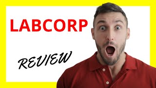 🔥 LabCorp Review: Pros and Cons of Diagnostic Services and Laboratory Testing