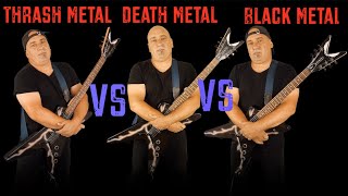 Thrash Metal VS Death Metal VS Black Metal (Guitar Riffs Battle)